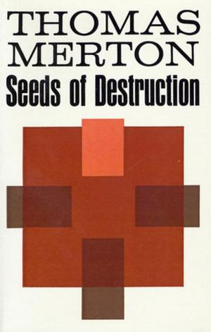 Cover of the book Seeds of Destruction by Anna Keesey