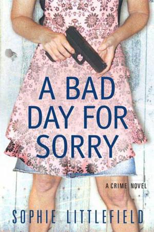 bigCover of the book A Bad Day for Sorry by 