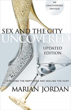 Cover of the book Sex and the City Uncovered by Jonathan Akin, Ph.D.