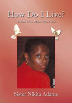 Cover of the book How Do I Live? by Sharol Hampton