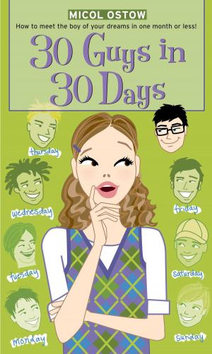 Cover of the book 30 Guys in 30 Days by Dawn Ius
