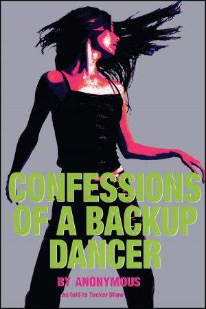 Cover of the book Confessions of a Backup Dancer by Lynn Weingarten