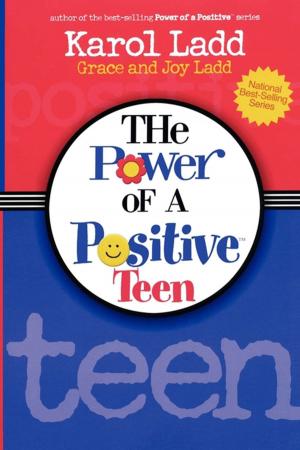 Cover of the book Power of a Positive Teen GIFT by Deeanne Gist