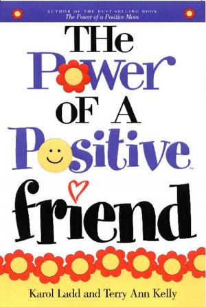 Cover of the book Power of a Positive Friend GIFT by Howard Books