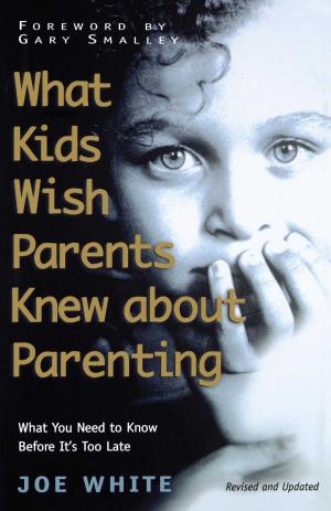 Cover of the book What Kids Wish Parents Knew about Parenting by Angela Thomas
