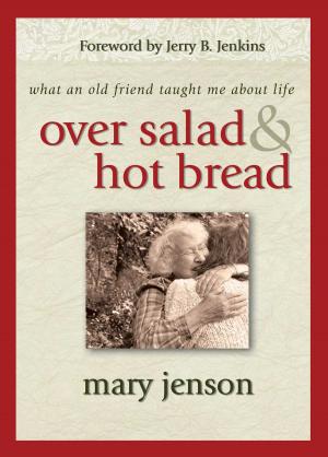 Cover of the book Over Salad and Hot Bread GIFT by Bill Bright, Jack Cavanaugh