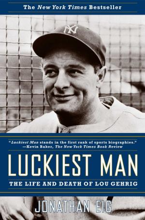 Cover of the book Luckiest Man by Fred Kaplan