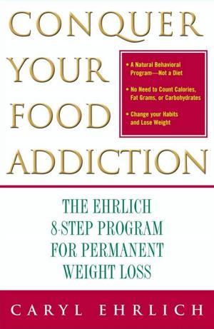 Cover of the book Conquer Your Food Addiction by Dr. Mike Moreno