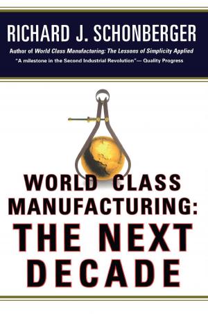 Cover of the book World Class Manufacturing: The Next Decade by Michael E. Porter
