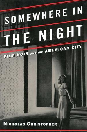 Cover of the book Somewhere in the Night by Anthony T. Kronman