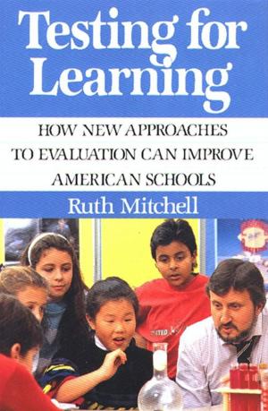 Cover of the book Testing for Learning by Mary Goulet, Heather Reider