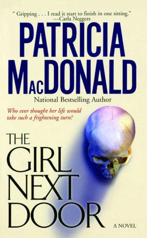 Cover of the book The Girl Next Door by Patrick A. Davis