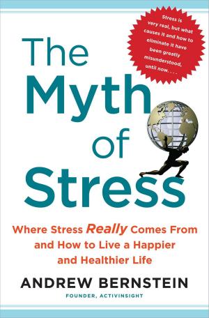 Cover of the book The Myth of Stress by Elizabeth Hickey