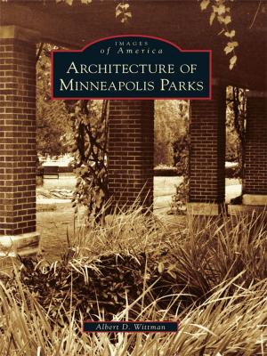 Cover of the book Architecture of Minneapolis Parks by Tim Watson, Betsy Jacoway Watson