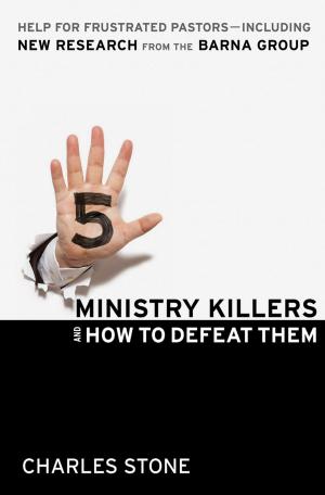 Cover of the book Five Ministry Killers and How to Defeat Them by Baker Publishing Group