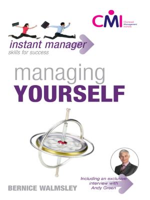 Cover of the book Instant Manager: Managing Yourself by Jonathan Hancock