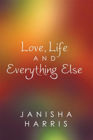 bigCover of the book Love, Life and Everything Else by 