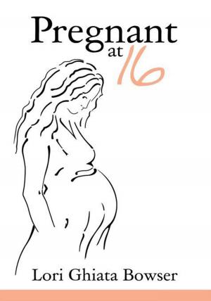 Cover of the book Pregnant at 16 by Sarah K-N