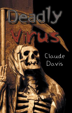 Cover of the book Deadly Virus by Carol Bosworth