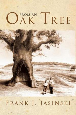 Cover of the book From an Oak Tree by Tony Farias