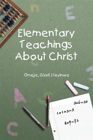 Cover of the book Elementary Teachings About Christ by Janie M. Bryant