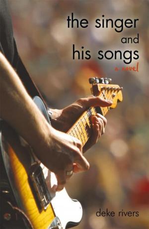 Cover of the book The Singer and His Songs by Anthony Ugochukwu O. Aliche