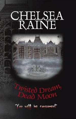 Cover of the book Twisted Dream, Dead Moon by David Jussero