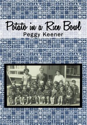 Cover of the book Potato in a Rice Bowl by Nara Schuler