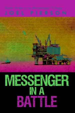 Cover of the book Messenger in a Battle by John P. Boyce