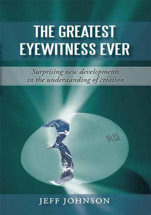 Cover of the book The Greatest Eyewitness Ever by Wendy Chapin Ford