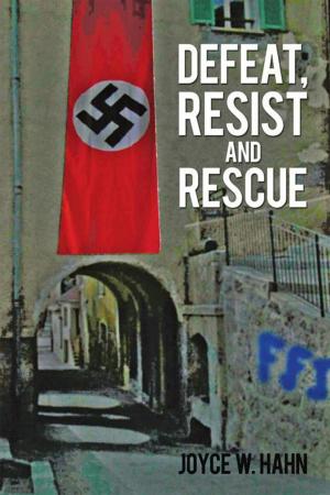 Cover of the book Defeat, Resist and Rescue by Lenore McKelvey Puhek