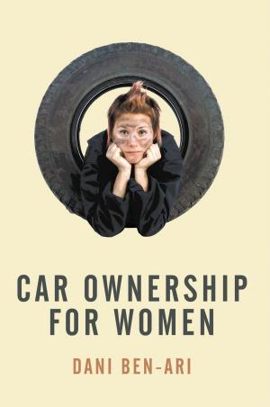 Cover of the book Car Ownership for Women by April D. Williams