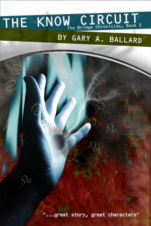 Cover of the book The Know Circuit by Gary Ballard