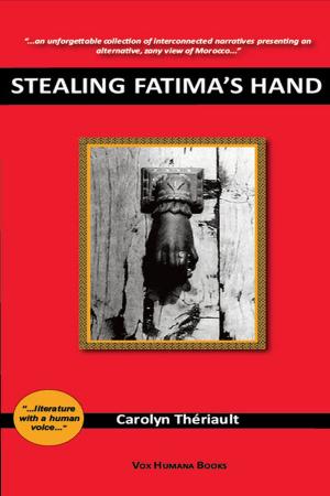 Cover of the book Stealing Fatima's Hand by Markus Michael Fischer