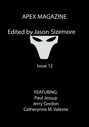 Cover of the book Apex Magazine: Issue 12 by Jason Sizemore