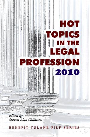 Cover of the book Hot Topics in the Legal Profession 2010 by Tracy McCain