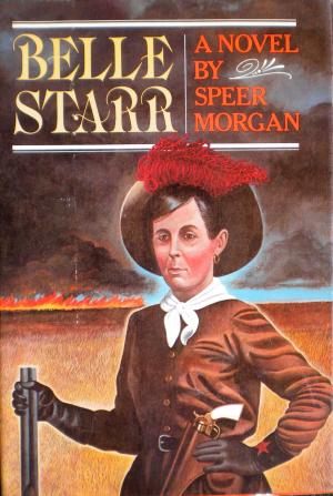 Cover of Belle Starr: A Novel