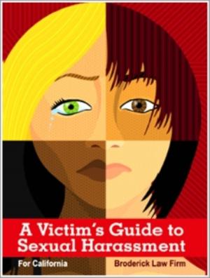 Book cover of A Victim's Guide to Sexual Harassment for California