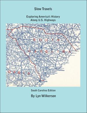Cover of the book Slow Travels-South Carolina by William Thomas Allison