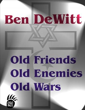 Book cover of Old Friends, Old Enemies, Old Wars