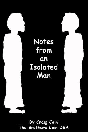 Cover of the book Notes from an Isolated Man by Cathy Sproul