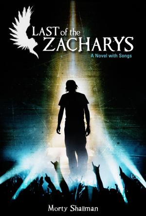 bigCover of the book Last of the Zacharys, A Novel with Songs by 