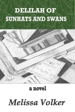 Cover of the book Delilah of Sunhats and Swans by Jake Johnson
