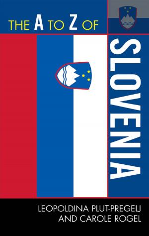 Cover of the book The A to Z of Slovenia by S. T. Joshi, Darrell Schweitzer