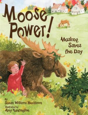 Cover of the book Moose Power! by Taryn Plumb