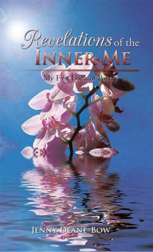 Cover of the book Revelations of the Inner Me: My First Book of Poetry by Brian Avey