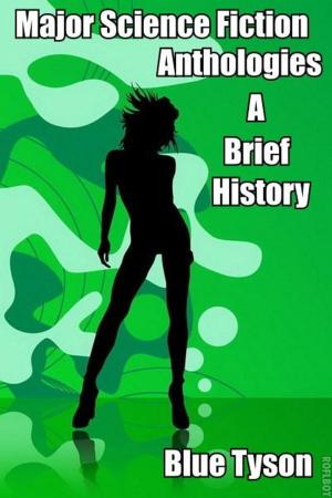 Cover of the book Major Science Fiction Anthologies: A Brief History by Evan Weiner