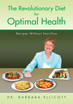 Cover of the book The Revolutionary Diet for Optimal Health by O. Joseph Mahabir