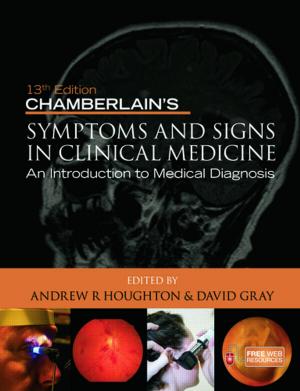Book cover of Chamberlain's Symptoms and Signs in Clinical Medicine, An Introduction to Medical Diagnosis