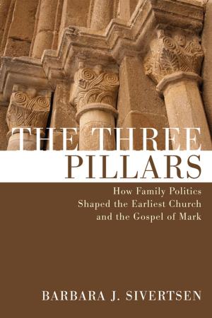 Cover of the book The Three Pillars by Joshua Graves